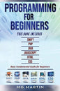 Programming for Beginners: 6 Books in 1 - Swift+PHP+Java+Javascript+Html+CSS: Basic Fundamental Guide for Beginners - Paperback