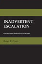 Inadvertent Escalation: Conventional War and Nuclear Risks - Paperback