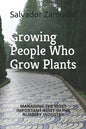 Growing People Who Grow Plants: Managing the Most Important Asset in the Nursery Industry - Paperback