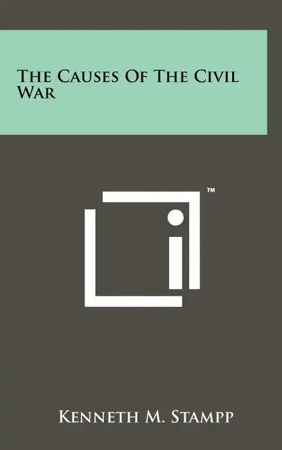 The Causes Of The Civil War - Hardcover