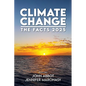 Climate Change: The Facts 2025 - Paperback
