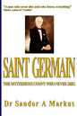 Saint Germain: The mysterious Count who never dies - Paperback