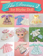 The Dresses 2 for Blythe Doll: : Sewing patterns and instructions of 8 dresses for Blythe Doll - Paperback