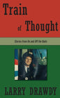 Train of Thought: Stories from On and Off the Rails - Hardcover