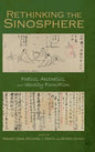Rethinking the Sinosphere: Poetics, Aesthetics, and Identity Formation - Hardcover