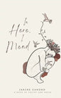 In Here, I Mend - Paperback