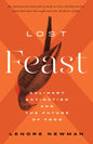 Lost Feast: Culinary Extinction and the Future of Food - Hardcover