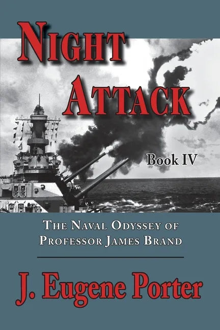 Night Attack: The Naval Odyssey of Professor James Brand - Paperback