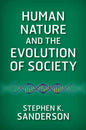 Human Nature and the Evolution of Society - Paperback