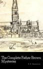 The Complete Father Brown Mysteries - Hardcover