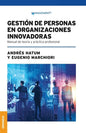 Gestión De Personas En Organizaciones Innovadoras: Manual De Teoría Y Práctica Profesional - Paperback