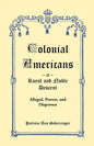 Colonial Americans of Royal and Noble Descent: Alleged, Proven, and Disproven - Paperback