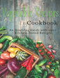 Vegetable Cookbook: An Inspiring Guide with 190+ Kitchen-Tested Recipes - Paperback