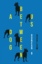 A Dog Between Us - Paperback