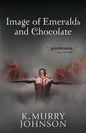 Image of Emeralds and Chocolate - Paperback