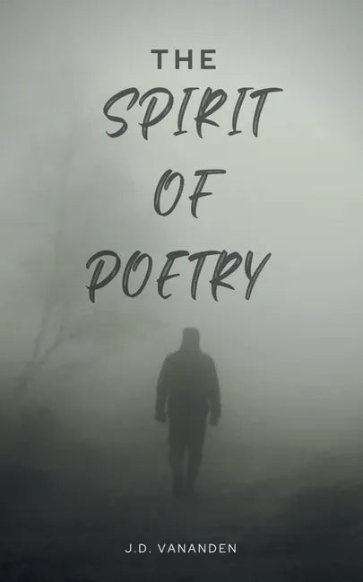 The Spirit of Poetry: In the Spirit of Poetry - Paperback