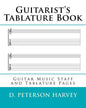 Guitarist's Tablature Book: Guitar Music Staff and Tablature Pages - Paperback