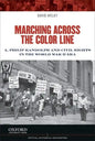 Marching Across the Color Line: A. Philip Randolph and Civil Rights in the World War II Era - Paperback