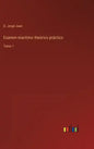 Examen maritimo theórico práctico: Tomo 1 - Hardcover