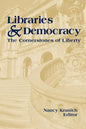 Libraries and Democracy: The Cornerstone of Liberty - Paperback