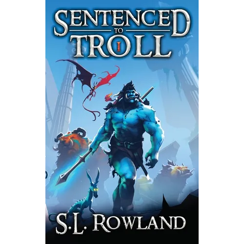 Sentenced to Troll - Hardcover