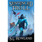 Sentenced to Troll - Hardcover
