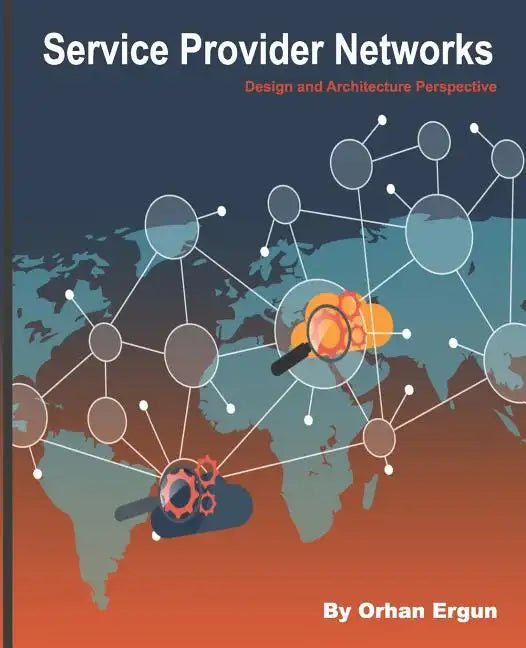 Service Provider Networks: Design and Architecture Perspective - Paperback