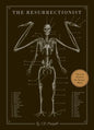 The Resurrectionist: The Lost Work of Dr. Spencer Black - Hardcover