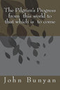 The Pilgrim's Progress from this world to that which is to come - Paperback