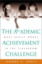 The Academic Achievement Challenge: What Really Works in the Classroom? - Paperback