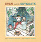 Evan and the Skygoats - Hardcover