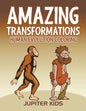 Amazing Transformations: Human Evolution Coloring - Paperback
