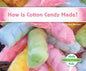 How Is Cotton Candy Made? - Library Binding