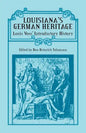 Louisiana's German Heritage: Louis Voss' Introductory History - Paperback