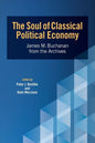 The Soul of Classical Political Economy: James M. Buchanan from the Archives - Paperback