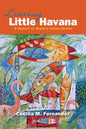 Leaving Little Havana: A Memoir of Miami's Cuban Ghetto - Paperback