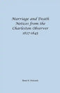 Marriage and Death Notices from the Charleston Observer, 1827-1845 - Paperback