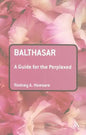 Balthasar: A Guide for the Perplexed - Paperback