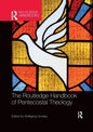 The Routledge Handbook of Pentecostal Theology - Paperback