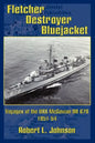Fletcher Destroyer Bluejacket: Voyages of the USS McGowan DD 678 1951-54 - Paperback