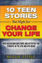 Ten Teen Stories That Might Just Change Your Life: with Discussion Questions and Activities for Students in 7th, 8th and 9th Grade - Paperback