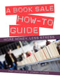 A Book Sale How-To Guide: More Money, Less Stress - Paperback
