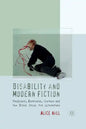 Disability and Modern Fiction: Faulkner, Morrison, Coetzee and the Nobel Prize for Literature - Paperback