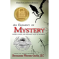 An Element of Mystery: Sweet, Funny, and Strange Tales of Intrigue - Paperback