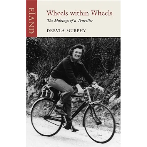 Wheels Within Wheels: The Makings of a Traveller - Paperback