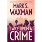 Twice Upon A Crime - Paperback