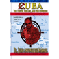 Cuba The Truth, the Lies, and the Coverups: Rites of Passage of a Master Spy - Paperback