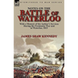 Notes on the Battle of Waterloo: With a Memoir of the Author' Services During the Peninsular War and at Waterloo, 1815 - Paperback