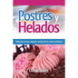 Postres y Helados: Selección de las mejores recetas de la cocina británica - Paperback