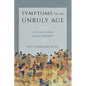 Symptoms of an Unruly Age: Li Zhi and Cultures of Early Modernity - Paperback